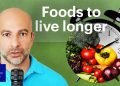 What to Eat to Live a Long, Healthy Life is Listed Here